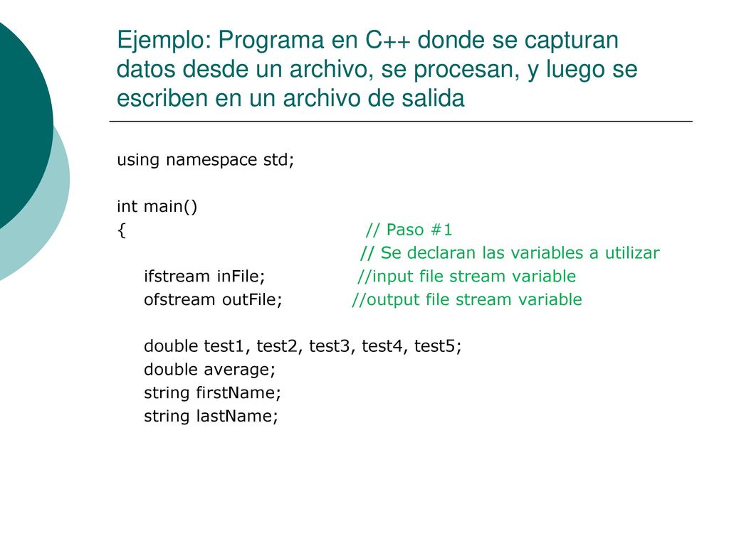 Ejemplo: Programa en C++ donde se capturan datos desde un archivo, se procesan, y luego se escriben en un archivo de salida