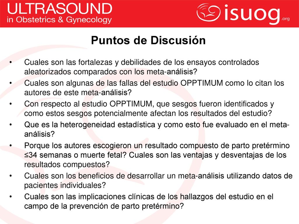 Puntos de Discusión Cuales son las fortalezas y debilidades de los ensayos controlados aleatorizados comparados con los meta-análisis
