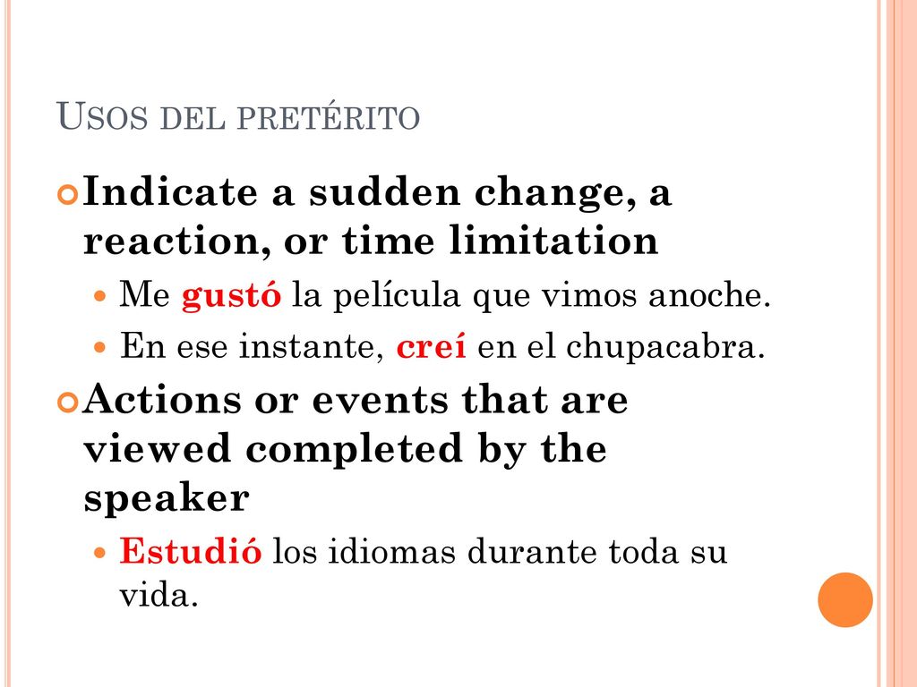 Indicate a sudden change, a reaction, or time limitation
