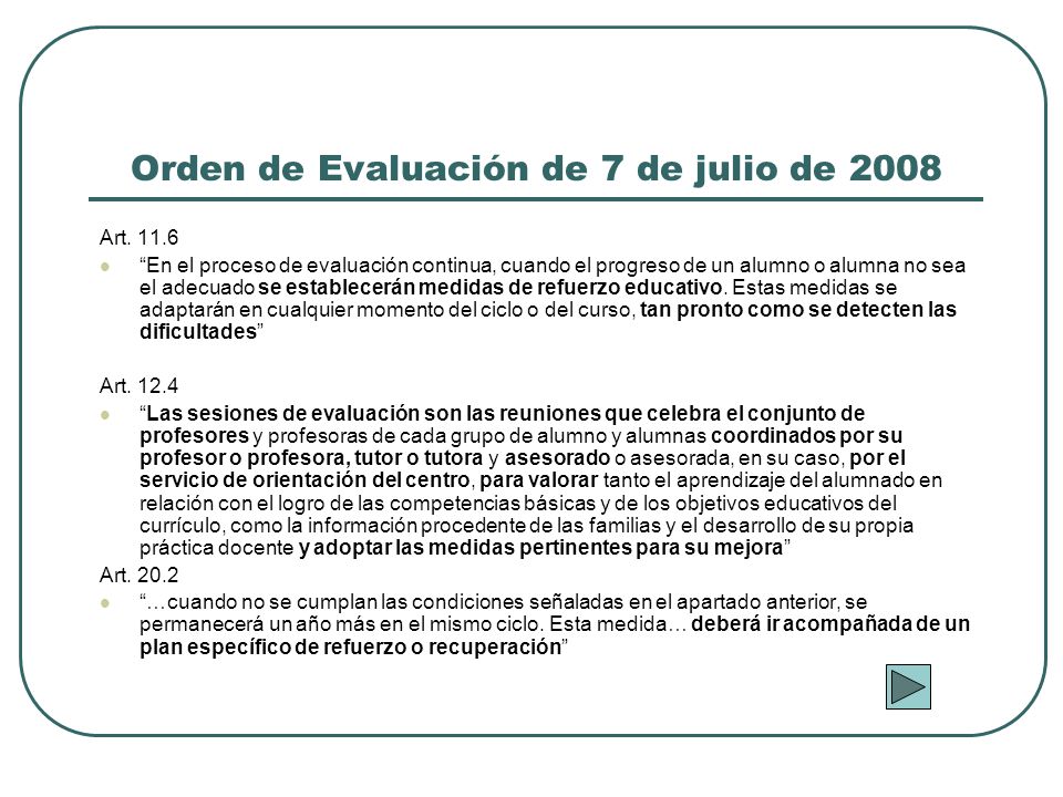 Orden de Evaluación de 7 de julio de 2008