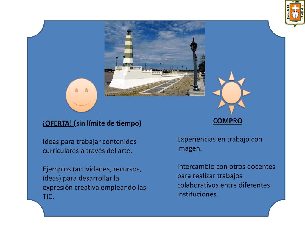 COMPRO Experiencias en trabajo con imagen. Intercambio con otros docentes para realizar trabajos colaborativos entre diferentes instituciones.