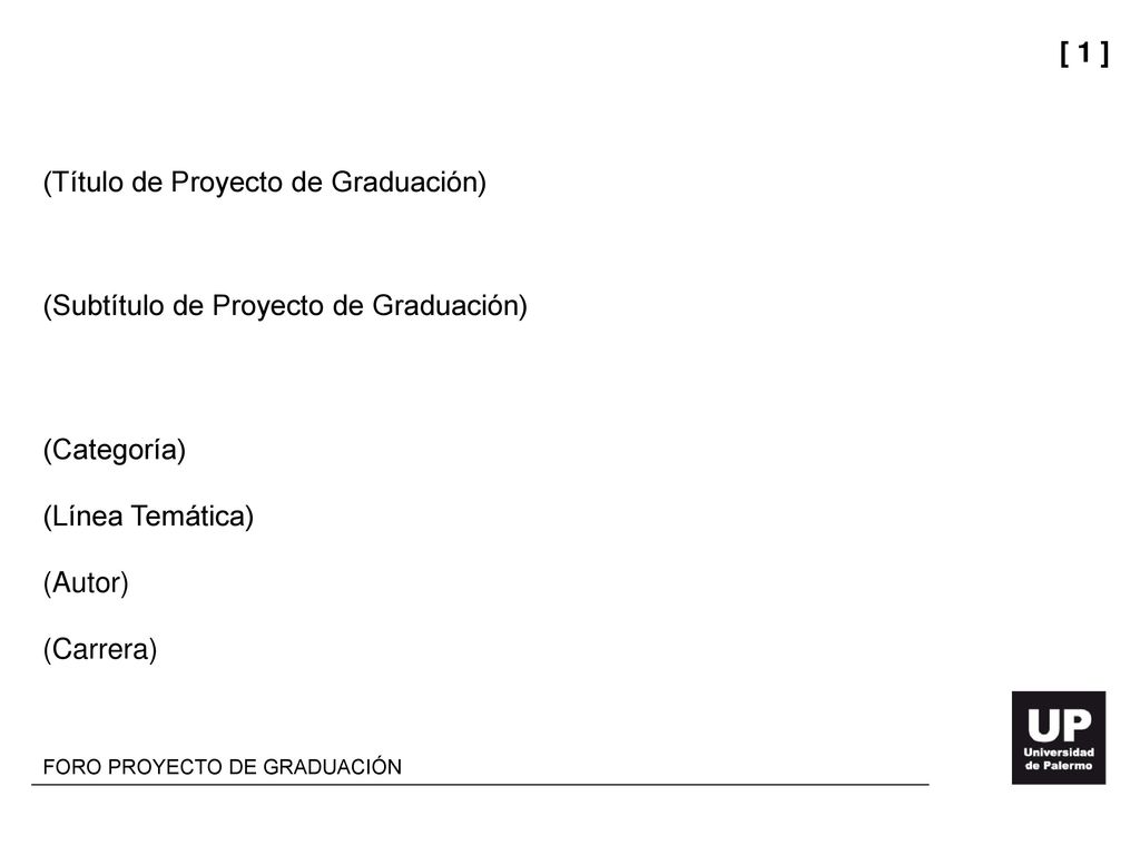 SLIDE / 1: Presentación (datos del expositor y del PG)