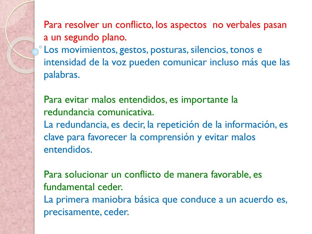 Para resolver un conflicto, los aspectos no verbales pasan a un segundo plano.