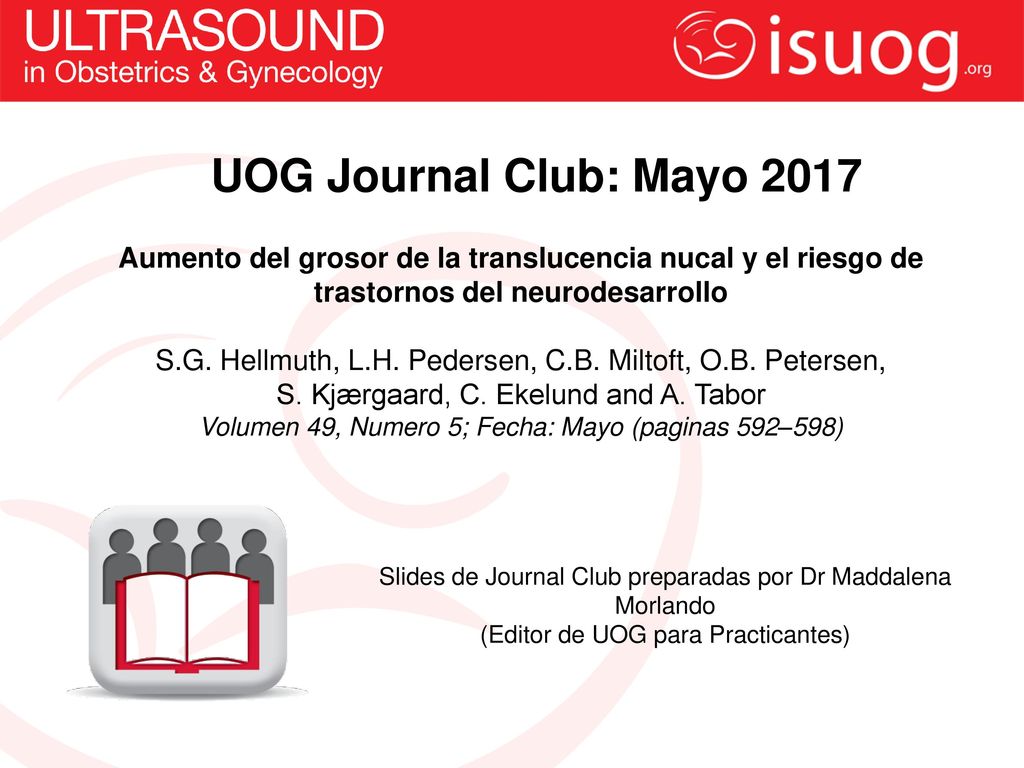 UOG Journal Club: Mayo 2017 Aumento del grosor de la translucencia nucal y el riesgo de trastornos del neurodesarrollo.