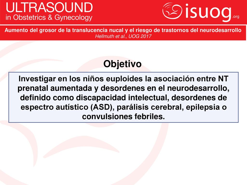 Aumento del grosor de la translucencia nucal y el riesgo de trastornos del neurodesarrollo