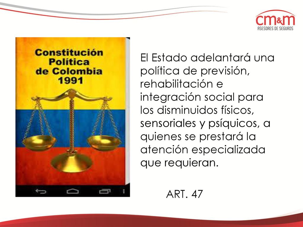El Estado adelantará una política de previsión, rehabilitación e integración social para los disminuidos físicos, sensoriales y psíquicos, a quienes se prestará la atención especializada que requieran.