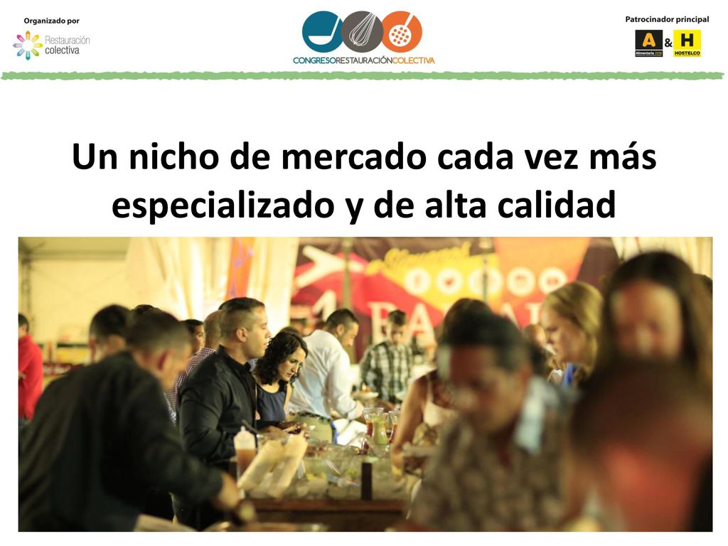 Un nicho de mercado cada vez más especializado y de alta calidad