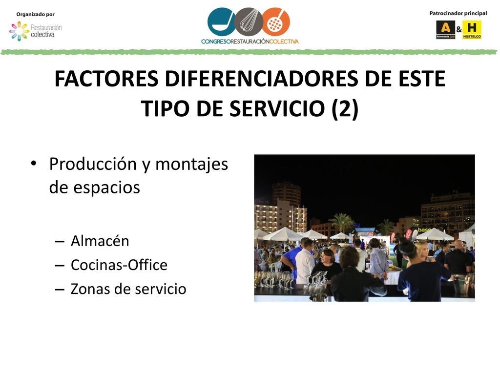 FACTORES DIFERENCIADORES DE ESTE TIPO DE SERVICIO (2)