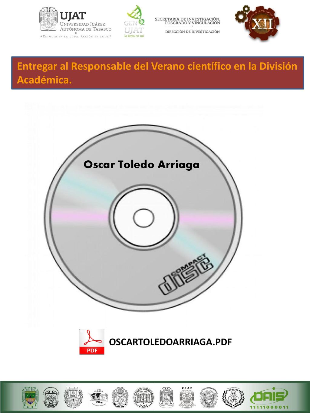 Entregar al Responsable del Verano científico en la División Académica.