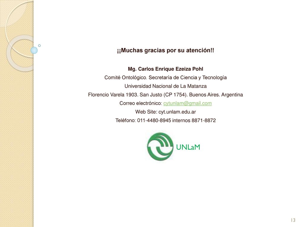 ¡¡Muchas gracias por su atención!! Mg. Carlos Enrique Ezeiza Pohl