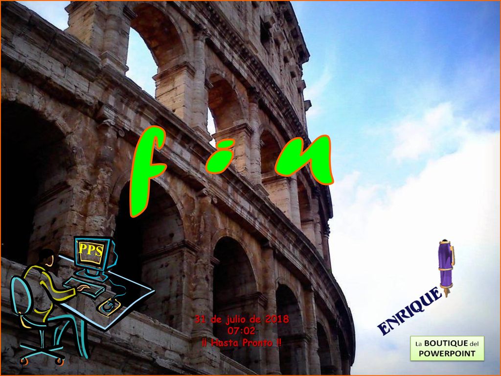 f i n PPS 31 de julio de :01 ¡¡ Hasta Pronto !!