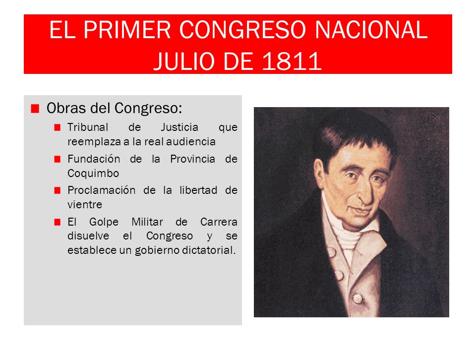EL PRIMER CONGRESO NACIONAL JULIO DE 1811