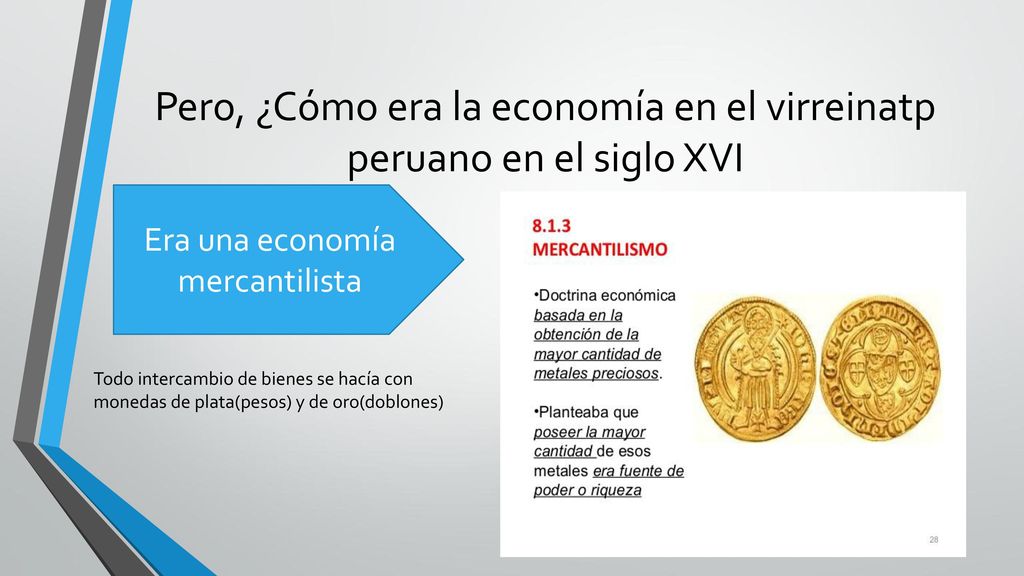 Pero, ¿Cómo era la economía en el virreinatp peruano en el siglo XVI