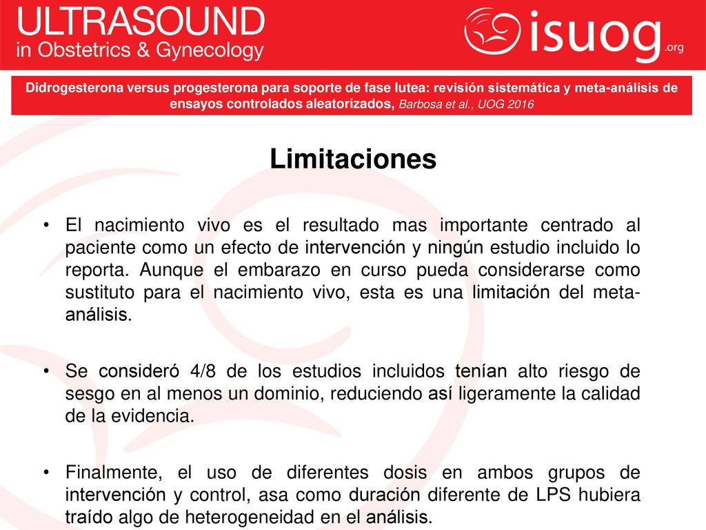 Didrogesterona versus progesterona para soporte de fase lutea: revisión sistemática y meta-análisis de ensayos controlados aleatorizados, Barbosa et al., UOG 2016