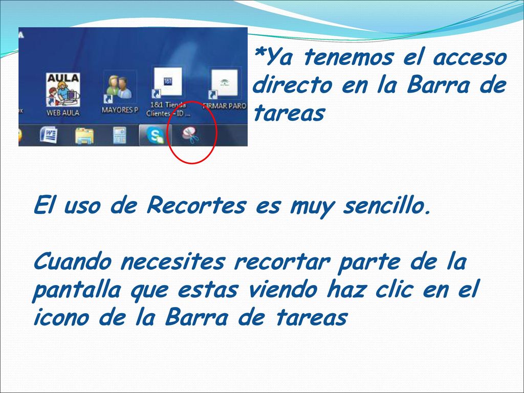*Ya tenemos el acceso directo en la Barra de tareas