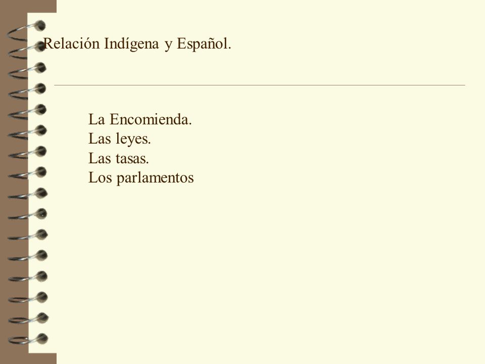Relación Indígena y Español.