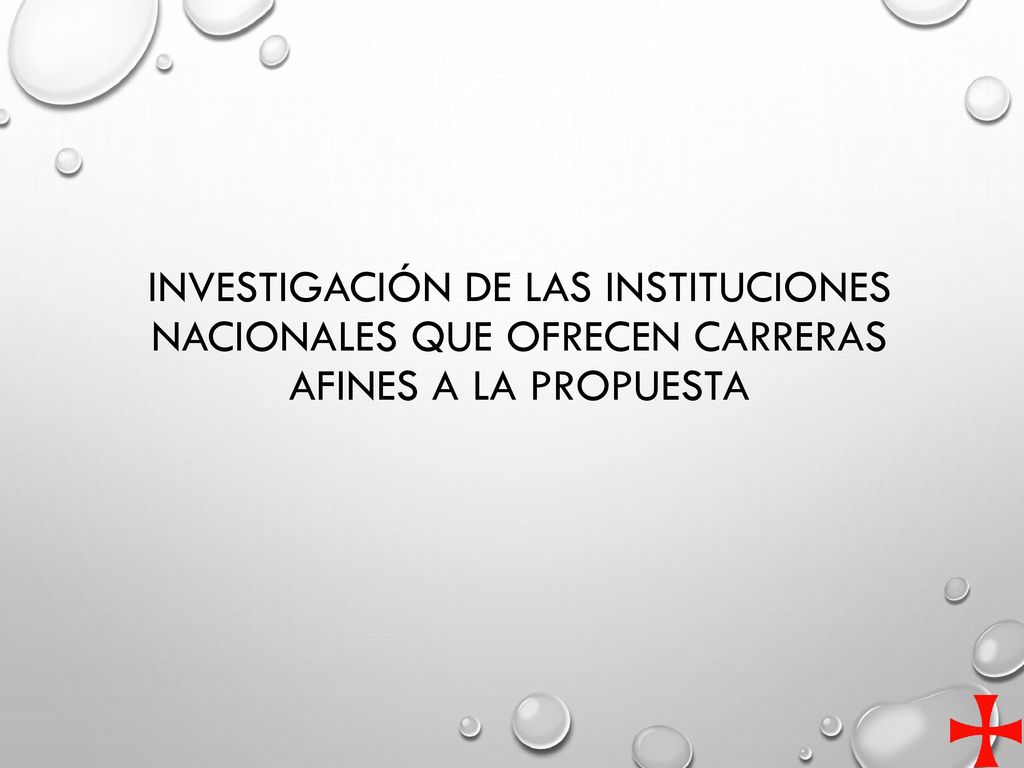 Investigación de las instituciones nacionales que ofrecen carreras afines a la propuesta