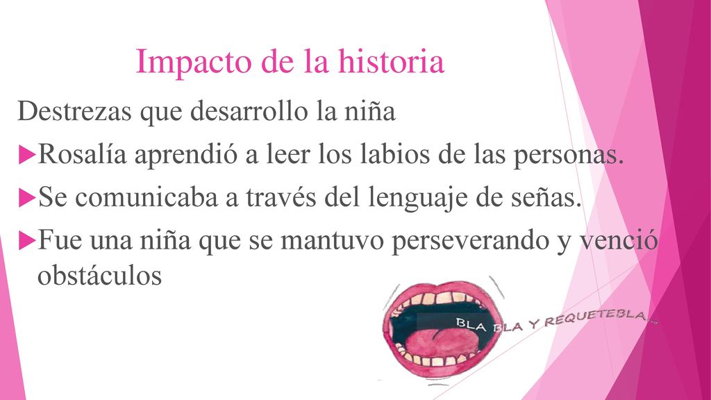 Impacto de la historia Destrezas que desarrollo la niña