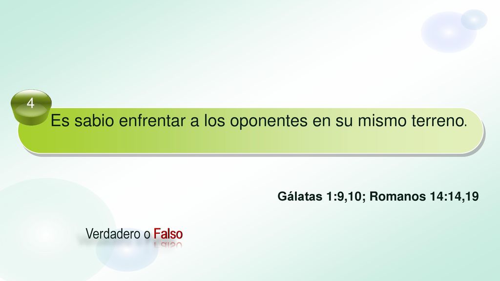 Es sabio enfrentar a los oponentes en su mismo terreno.