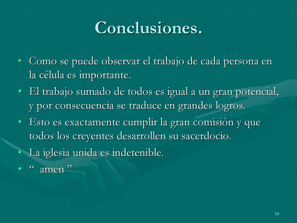 Conclusiones. Como se puede observar el trabajo de cada persona en la célula es importante.