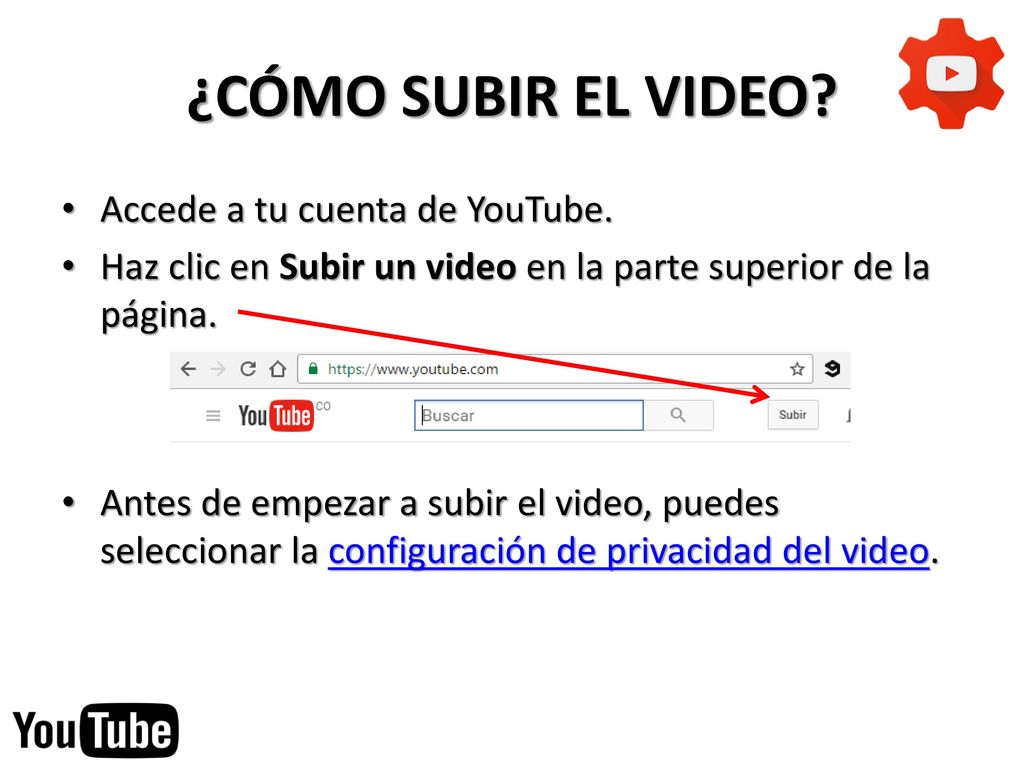 ¿CÓMO SUBIR EL VIDEO Accede a tu cuenta de YouTube.