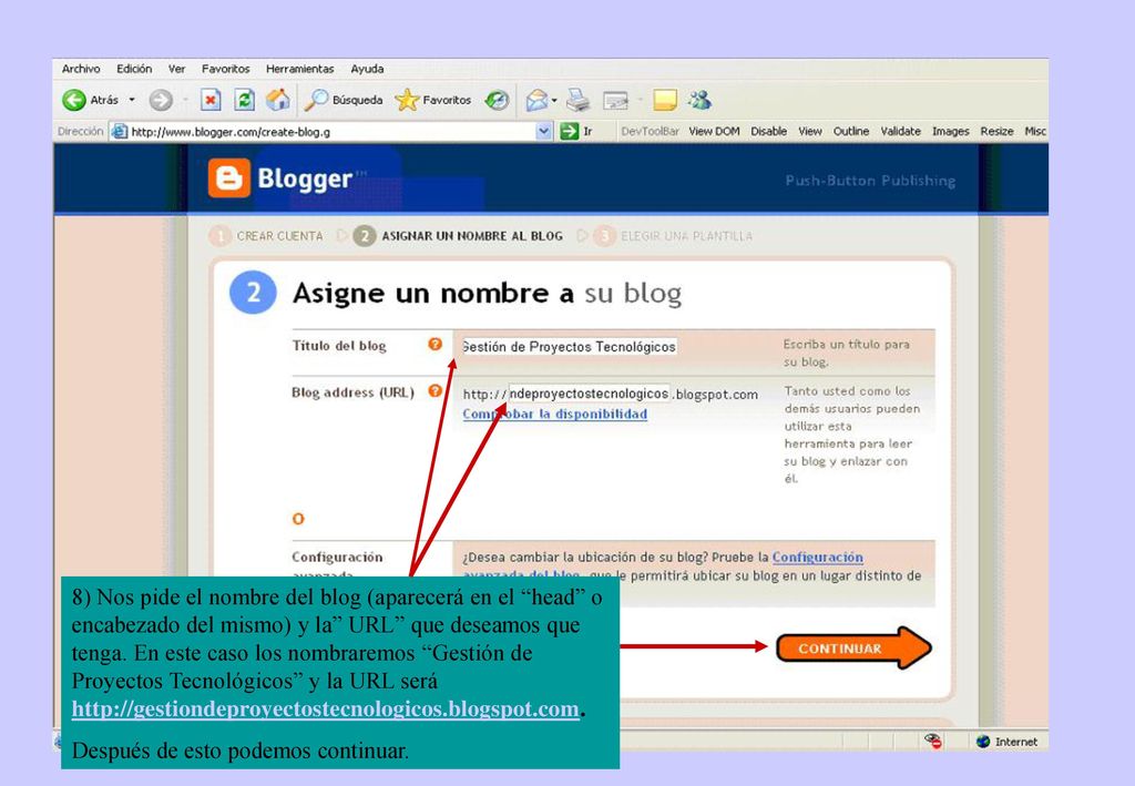8) Nos pide el nombre del blog (aparecerá en el head o encabezado del mismo) y la URL que deseamos que tenga. En este caso los nombraremos Gestión de Proyectos Tecnológicos y la URL será