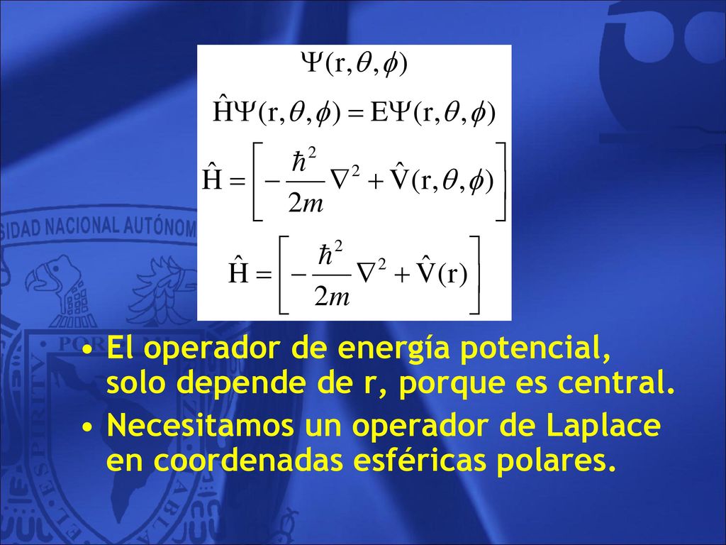 Necesitamos un operador de Laplace en coordenadas esféricas polares.
