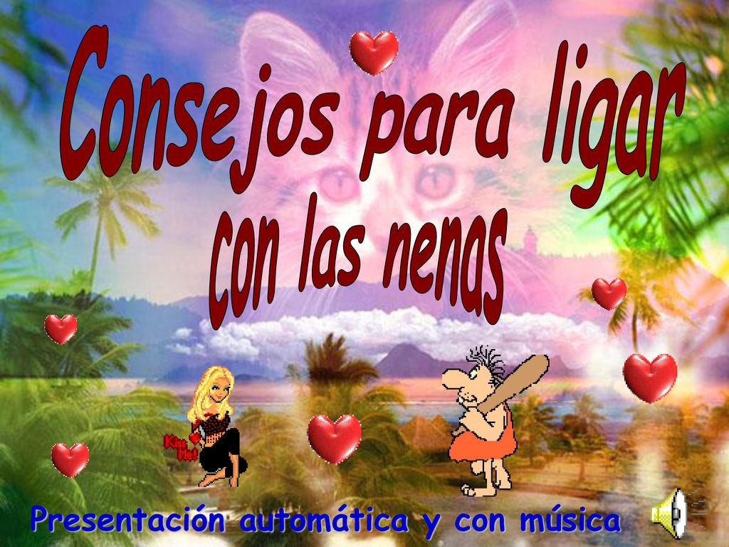 Consejos para ligar con las nenas Presentación automática y con música