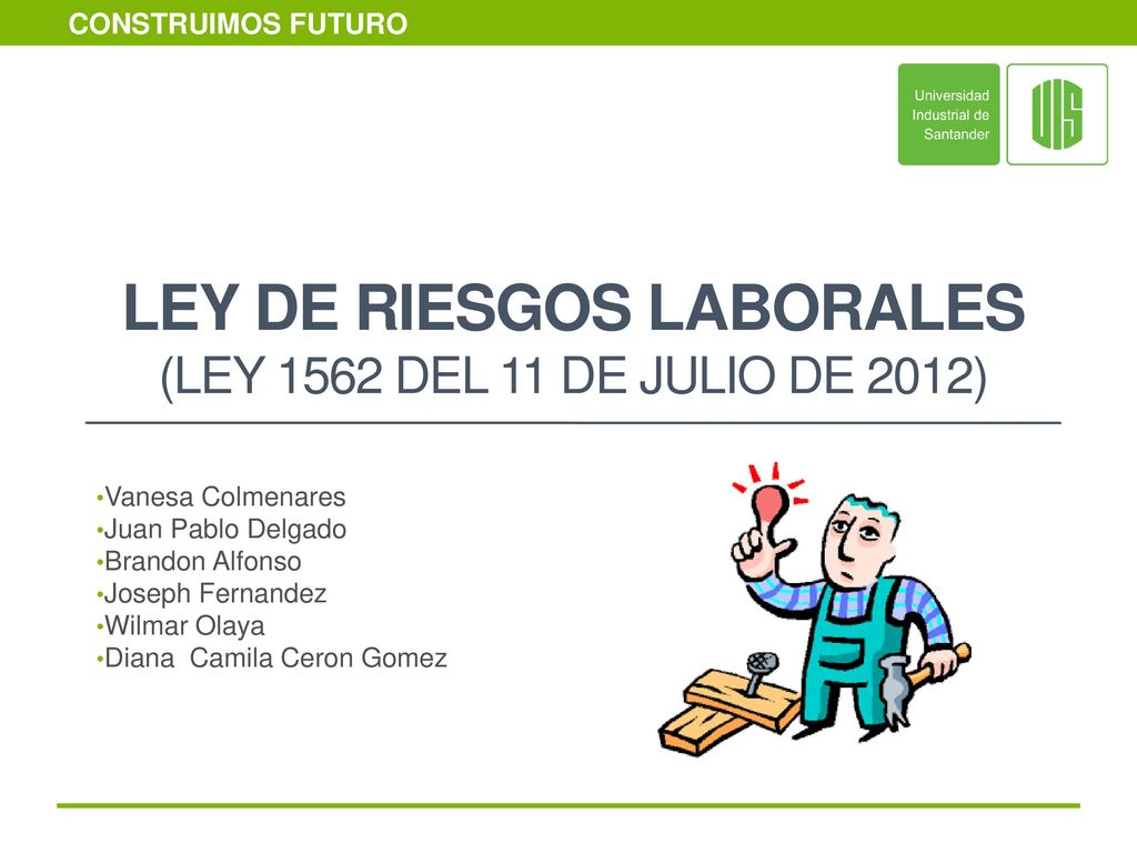 LEY DE RIESGOS LABORALES (ley 1562 del 11 de julio de 2012)