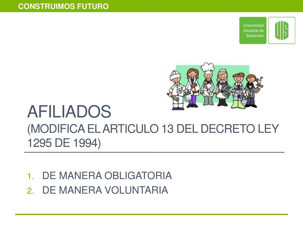 AFILIADOS (modifica el articulo 13 del decreto ley 1295 de 1994)