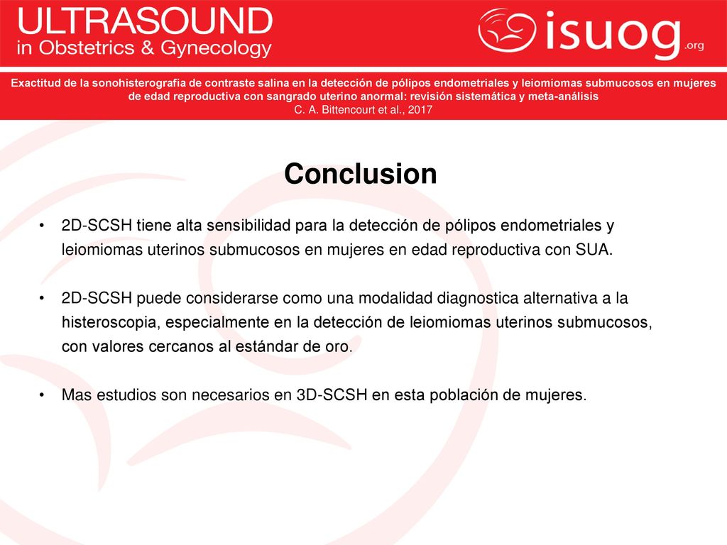 Exactitud de la sonohisterografia de contraste salina en la detección de pólipos endometriales y leiomiomas submucosos en mujeres de edad reproductiva con sangrado uterino anormal: revisión sistemática y meta-análisis