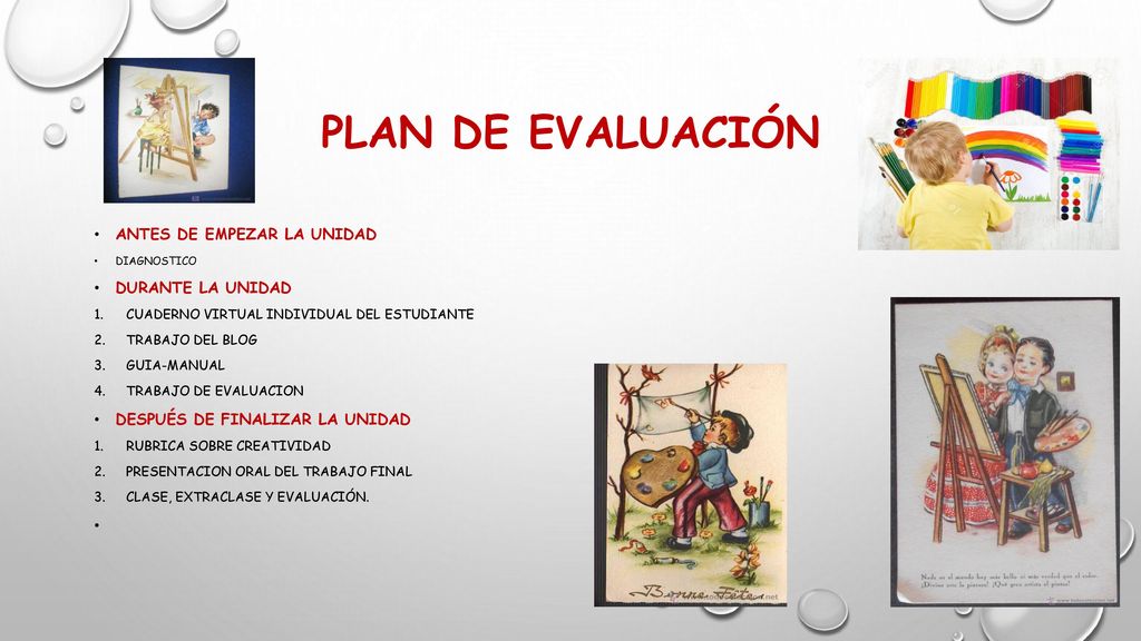 Plan de Evaluación Antes de empezar la unidad Durante la unidad