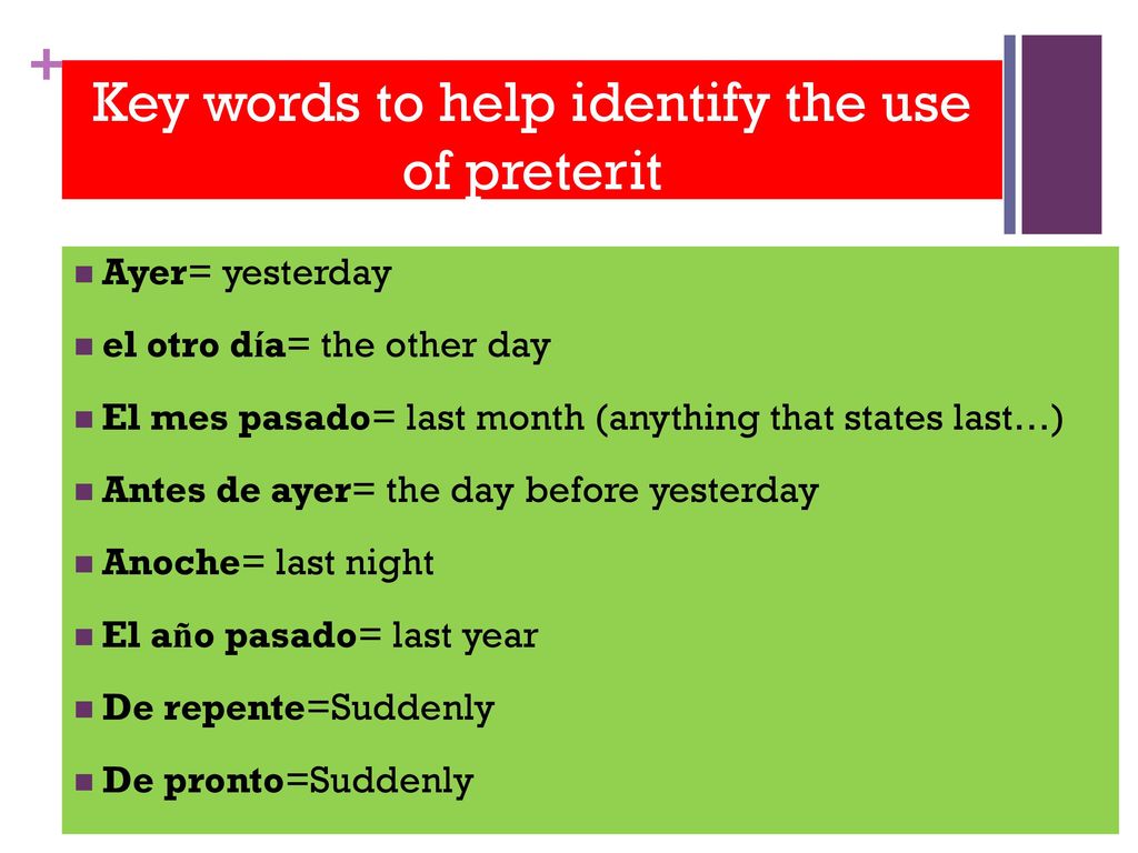 Key words to help identify the use of preterit