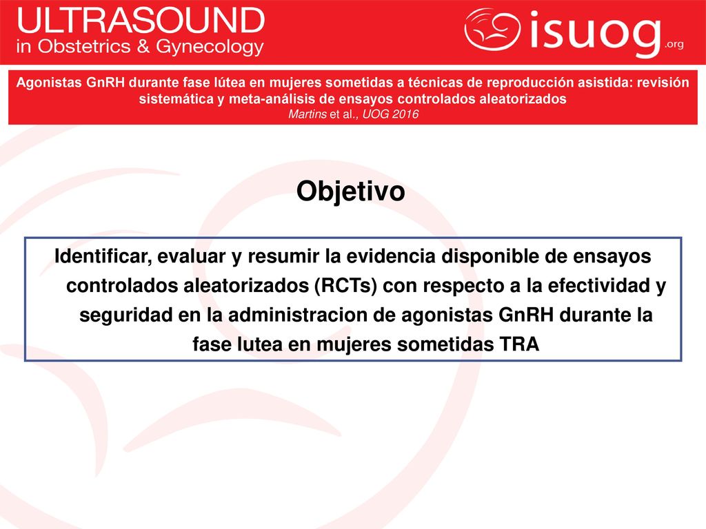 Agonistas GnRH durante fase lútea en mujeres sometidas a técnicas de reproducción asistida: revisión sistemática y meta-análisis de ensayos controlados aleatorizados