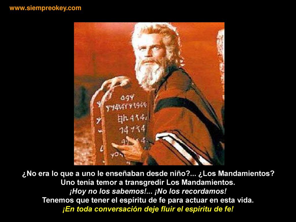 ¿No era lo que a uno le enseñaban desde niño ... ¿Los Mandamientos