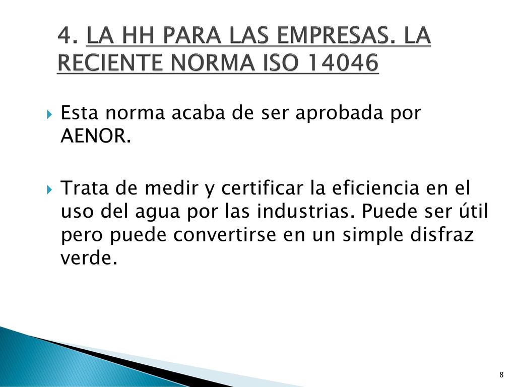 4. LA HH PARA LAS EMPRESAS. LA RECIENTE NORMA ISO 14046