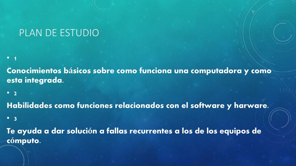 Plan de estudio 1. Conocimientos básicos sobre como funciona una computadora y como esta integrada.