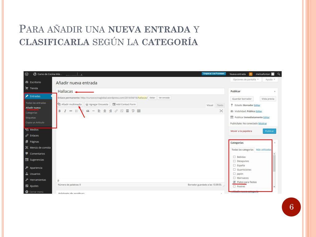 Para añadir una nueva entrada y clasificarla según la categoría