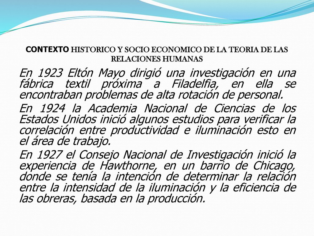 CONTEXTO HISTORICO Y SOCIO ECONOMICO DE LA TEORIA DE LAS RELACIONES HUMANAS