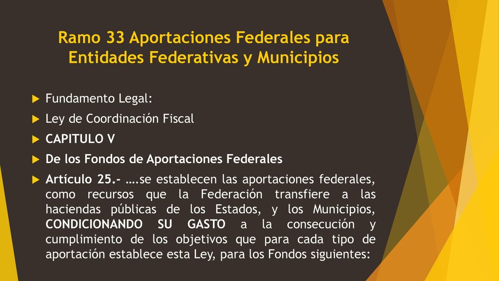 Ramo 33 Aportaciones Federales para Entidades Federativas y Municipios