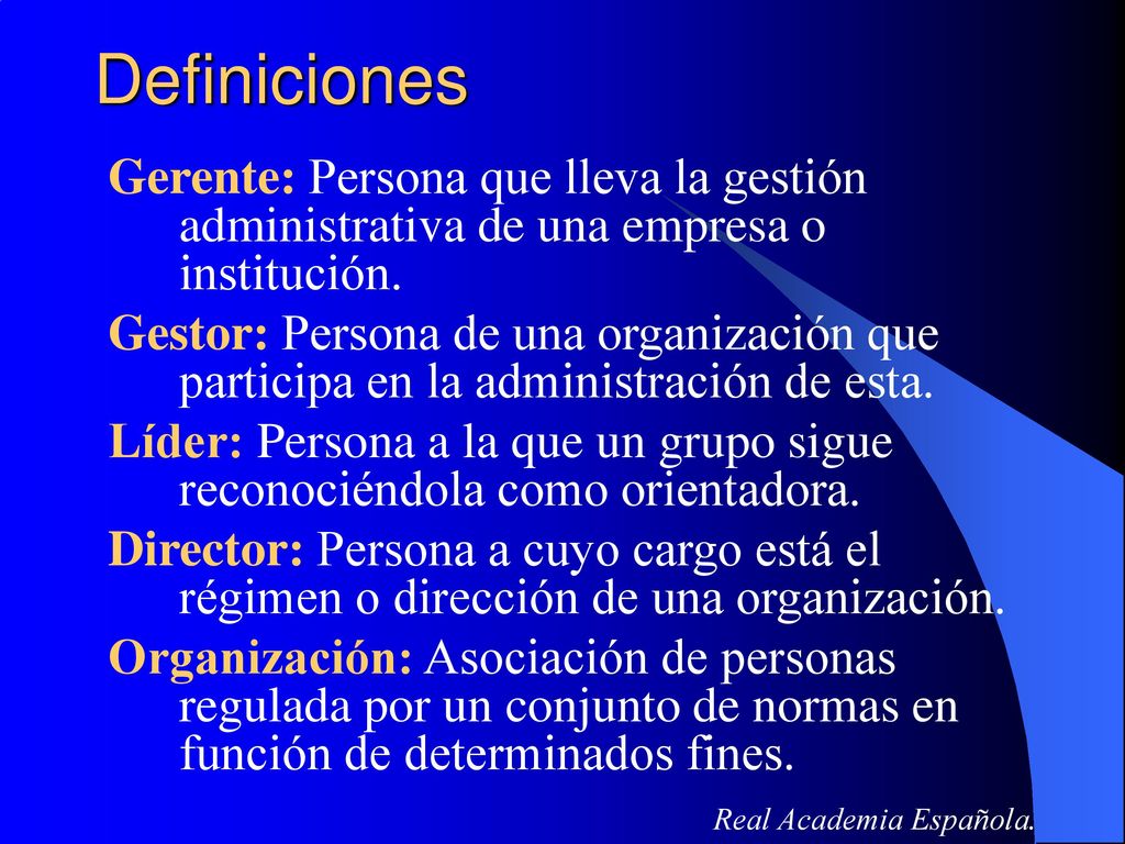 Definiciones Gerente: Persona que lleva la gestión administrativa de una empresa o institución.