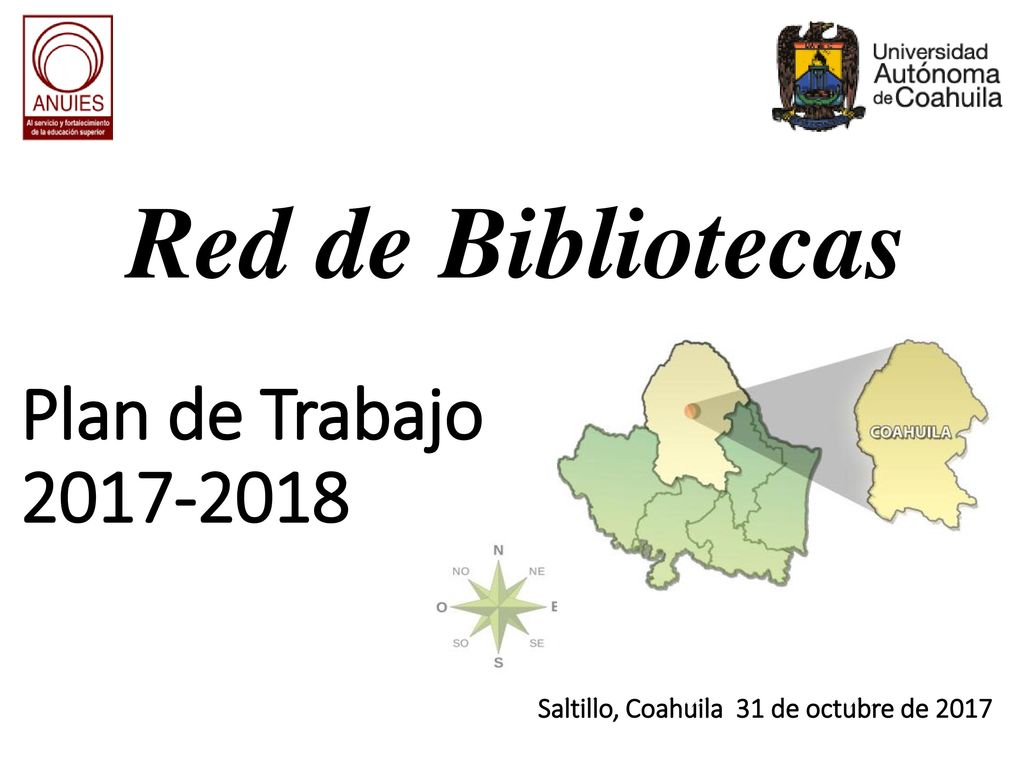 Plan de Trabajo Saltillo, Coahuila 31 de octubre de 2017