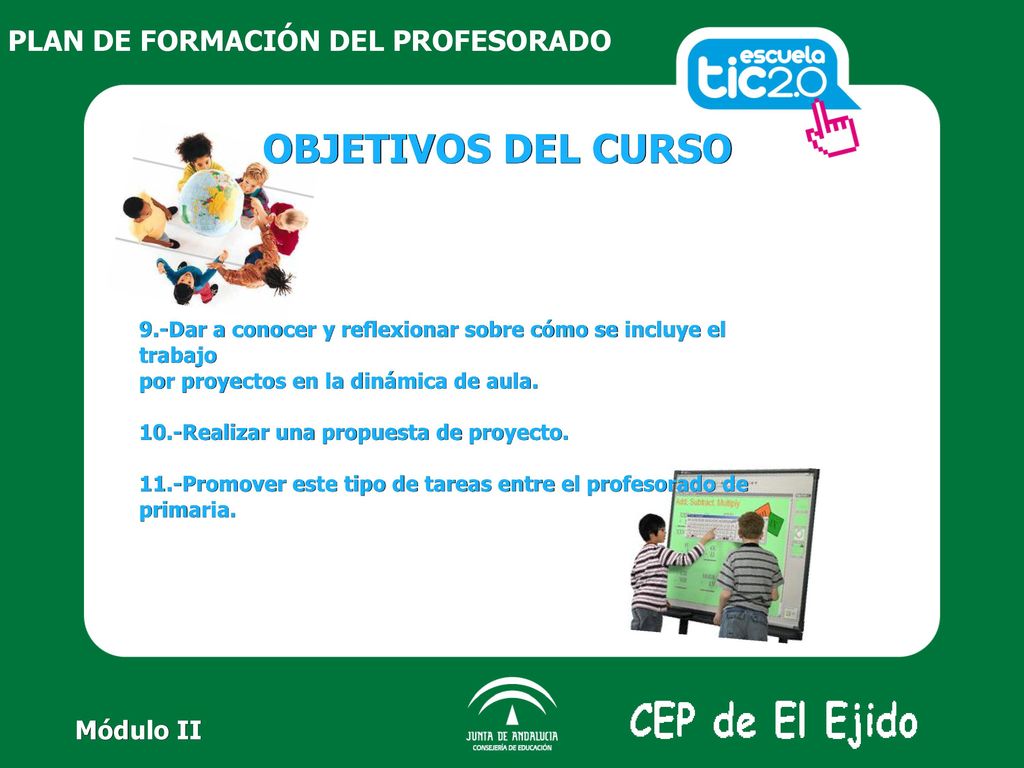OBJETIVOS DEL CURSO PLAN DE FORMACIÓN DEL PROFESORADO Módulo II