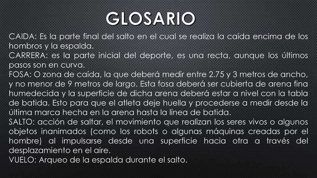 GLOSARIO CAIDA: Es la parte final del salto en el cual se realiza la caída encima de los hombros y la espalda.