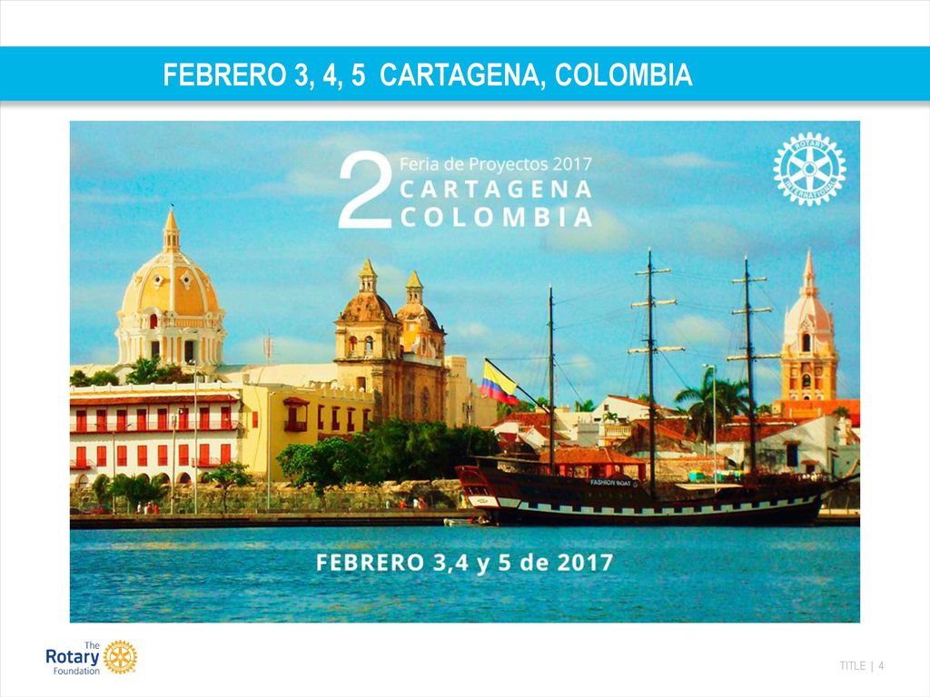 FEBRERO 3, 4, 5 CARTAGENA, COLOMBIA