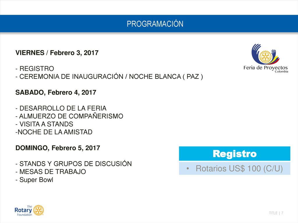 Registro PROGRAMACIÓN Rotarios US$ 100 (C/U) VIERNES / Febrero 3, 2017