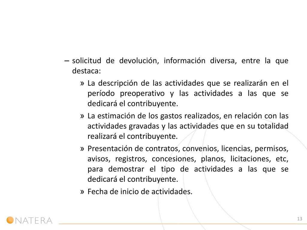 solicitud de devolución, información diversa, entre la que destaca:
