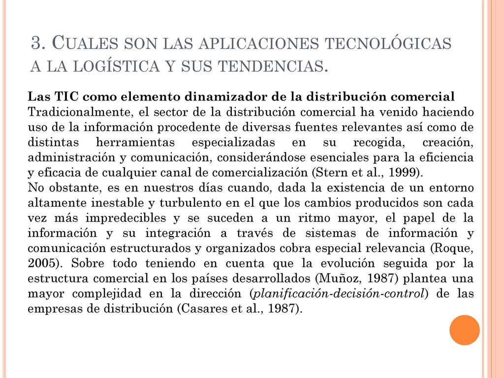 3. Cuales son las aplicaciones tecnológicas a la logística y sus tendencias.