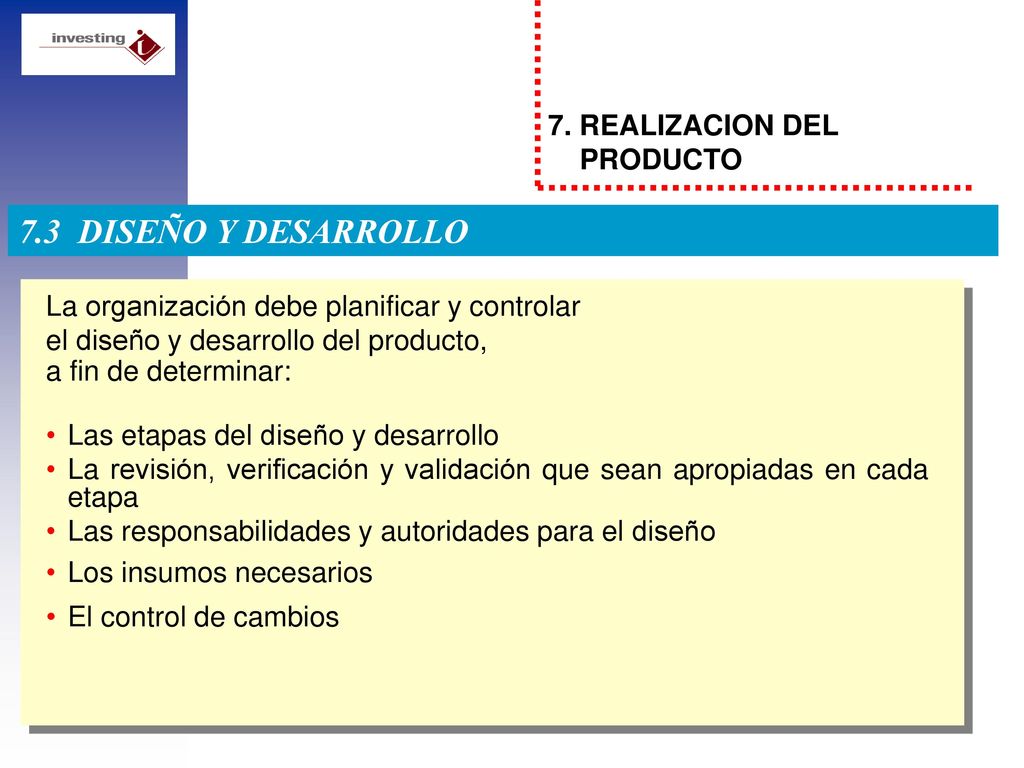 7.3 DISEÑO Y DESARROLLO 7. REALIZACION DEL PRODUCTO