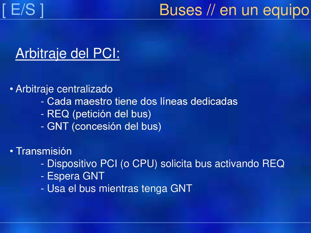 [ E/S ] Buses // en un equipo Arbitraje del PCI:
